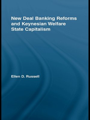 cover image of New Deal Banking Reforms and Keynesian Welfare State Capitalism